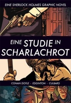 Eine Sherlock Holmes Graphic Novel 1: Eine Studie in Scharlachrot