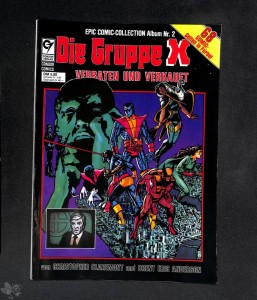 Epic Comic-Collection 2: Die Gruppe X: Verraten und verkauft