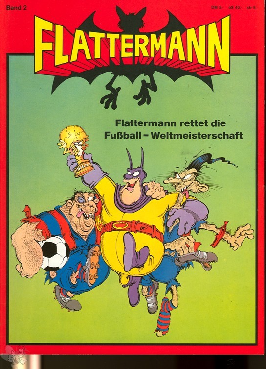 Flattermann 2: Flattermann rettet die Fußball-Weltmeisterschaft