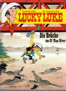 Lucky Luke 68: Die Brücke am Ol&#039; Man River (Hardcover)