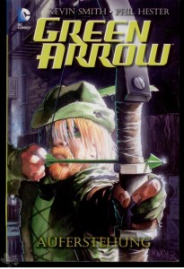 Green Arrow: Auferstehung : (Softcover)