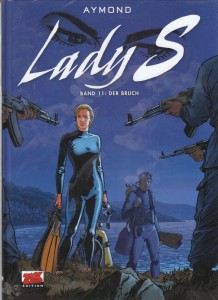 Lady S. 11: Der Bruch