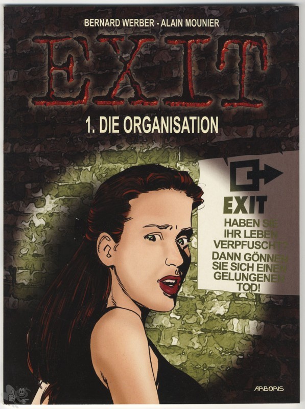 Exit 1: Die Organisation