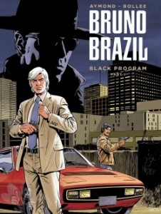 Bruno Brazil - Die neuen Abenteuer 1: Black Program
