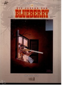 Die Blueberry Chroniken 14: Die Jugend von Blueberry: Der dreckige Krieg