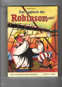 Texte zur Graphischen Literatur 1: Das Logbuch des Robinson Crusoe (Vorzugsausgabe)