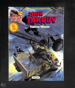Die großen Flieger- und Rennfahrer-Comics 4: Mick Tanguy: Tödliche Mission