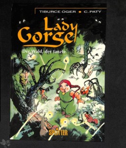Lady Gorge 1: Der Wald, der tanzte
