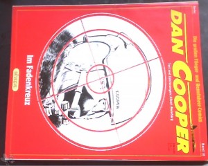 Die großen Flieger- und Rennfahrer-Comics 18: Dan Cooper: Im Fadenkreuz