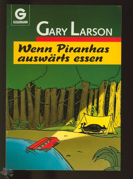Wenn Piranhas auswärts e. (Gary Larson: Far side collection)