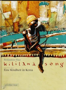 Kililana Song 1: Eine Kindheit in Kenia