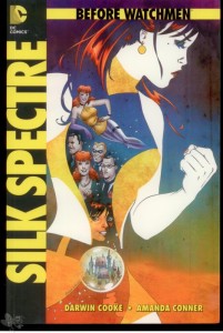 Before Watchmen 6: Silk Spectre (Softcover)