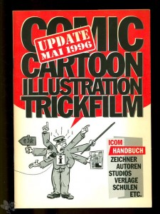 Comics Cartoons Illustrationen Trickfilm (ICOM Handbuch 1996)