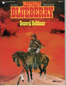 Leutnant Blueberry 10: General Gelbhaar