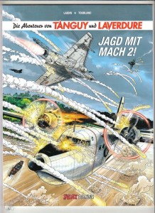Die Abenteuer von Tanguy und Laverdure 22: Jagd mit Mach 2 ! (Softcover)