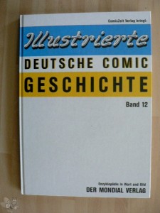 Illustrierte deutsche Comic Geschichte 12: Der Mondial Verlag