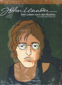 John Lennon - Sein Leben nach den Beatles : (Vorzugsausgabe)