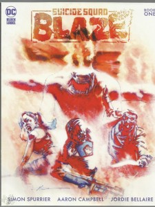 Suicide Squad: Blaze, Book One