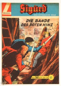 Sigurd - Der ritterliche Held (Heft, Lehning) 160: Die Bande des roten Hinz