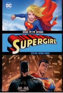 Batman / Superman: Supergirl : (Softcover)
