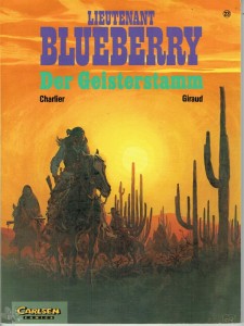 Lieutenant Blueberry 23: Der Geisterstamm