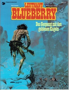 Leutnant Blueberry 12: Das Gespenst mit den goldenen Kugeln