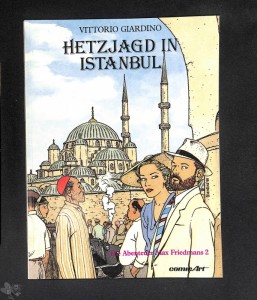 Die Abenteuer Max Friedmans 2: Hetzjagd in Istanbul