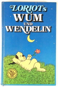Loriot`s Wum und Wendelin Hardcover 