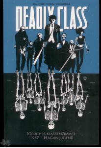Deadly class - Tödliches Klassenzimmer 1: 1987 - Reagan-Jugend