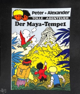 Peter + Alexander 33: Der Maya-Tempel