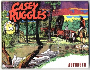 Casey Ruggles 1: Aufbruch