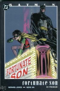 DC Premium 10: Batman: Fortunate Son (Hardcover)