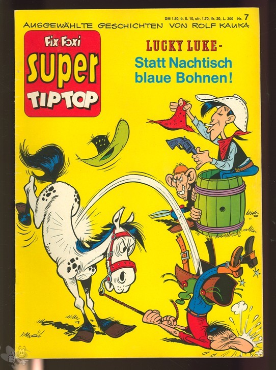 Fix und Foxi Super Tip Top 7: Lucky Luke: Statt Nachtisch blaue Bohnen !