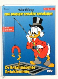 Walt Disney Mundart 1: Dr Entahausener Entaklemmer (Schwäbische Mundart)