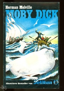Illustrierte Bestseller von Pelikan 3: Moby Dick