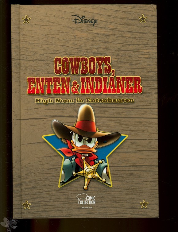 Enthologien 4: Cowboys, Enten &amp; Indianer - High Noon in Entenhausen