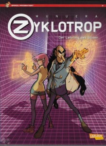 Spirou präsentiert 2: Zyklotrop: Der Lehrling des Bösen