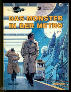 Valerian und Veronique 7: Das Monster in der Metro (1. Auflage)