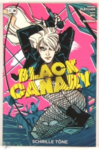 Black Canary 1: Schrille Töne