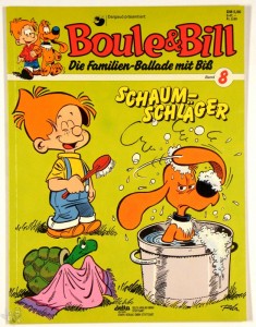 Boule &amp; Bill (Ehapa) 8: Schaumschläger