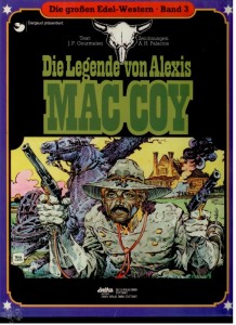 Die großen Edel-Western 3: Mac Coy: Die Legende von Alexis Mac Coy (Hardcover)