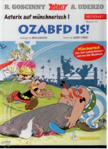 Asterix - Mundart 44: Ozabfd is ! (Münchner Mundart)