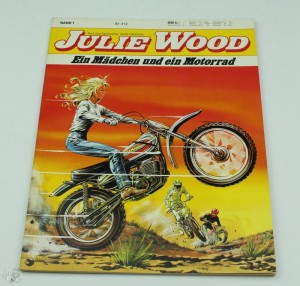Julie Wood 1: Ein Mädchen und ein Motorrad