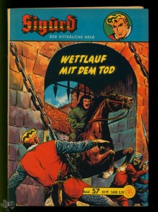 Sigurd - Der ritterliche Held (Heft, Lehning) 57: Wettlauf mit dem Tod