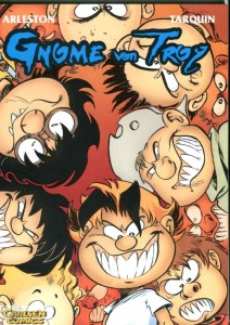 Gnome von Troy 1: Deftige Scherze