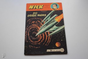 Nick - Pionier des Weltalls (Lehning) 36: Das grosse Wagnis