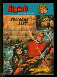 Sigurd - Der ritterliche Held (Heft, Lehning) 69: Selissas List