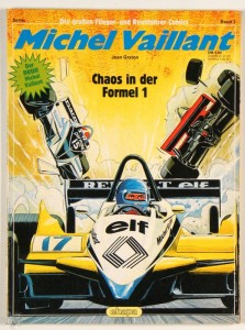 Die großen Flieger- und Rennfahrer-Comics 3: Michel Vaillant: Chaos in der Formel 1