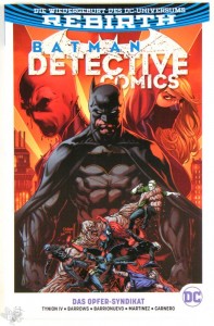 Batman - Detective Comics (Rebirth) 2: Das Opfer-Syndikat (Softcover)