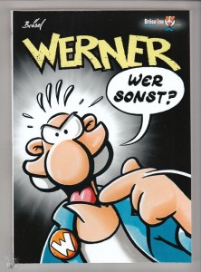 Werner 3: Wer sonst ?
